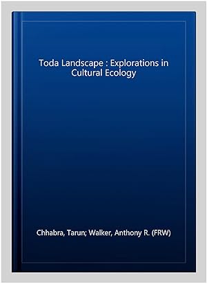 Image du vendeur pour Toda Landscape : Explorations in Cultural Ecology mis en vente par GreatBookPrices