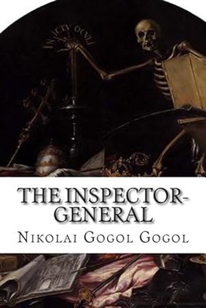 Seller image for Inspector-general : A Comedy in Five Acts for sale by GreatBookPrices