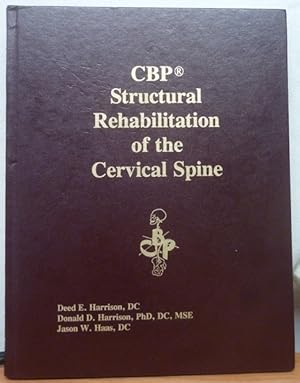 CBP structural rehabilitation of the cervical spine