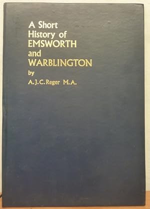 A Short History of Emsworth and Warblington [Signed copy]