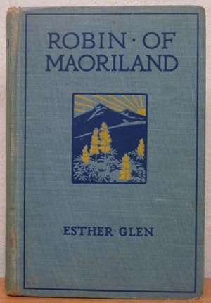 Robin of Maoriland [First Edition]