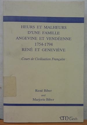 Heurs et Malheurs d'une Famille Angevine et Vendeene 1754-1794 - Rene et Genevieve: Cours de Civi...