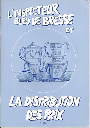 L'Inspecteur Bleu de Bresse et La Distribution des Prix