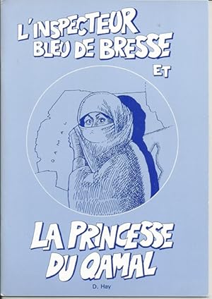 L'Inspecteur Bleu de Bresse et La Princesse du Qamal