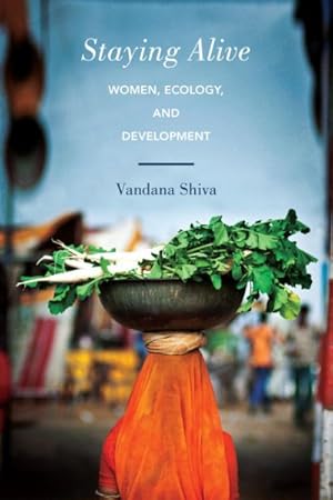 Imagen del vendedor de Staying Alive : Women, Ecology, and Development a la venta por GreatBookPrices