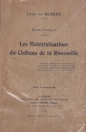 Les matérialisations du château de la Rousseille. Étude psychique.