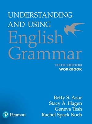 Image du vendeur pour Understanding and Using English Grammar mis en vente par GreatBookPrices