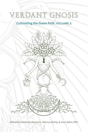 Seller image for Verdant Gnosis: Cultivating the Green Path, Volume 3 for sale by GreatBookPrices