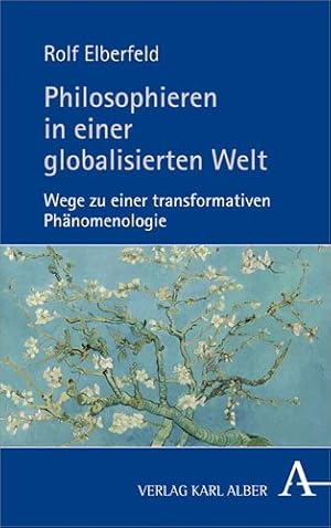 Immagine del venditore per Philosophieren in Einer Globalisierten Welt : Wege Zu Einer Transformativen Phanomenologie -Language: german venduto da GreatBookPrices