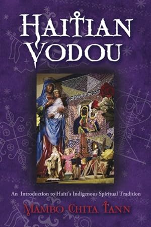 Image du vendeur pour Haitian Vodou : An Introduction to Haiti's Indigenous Spiritual Tradition mis en vente par GreatBookPrices