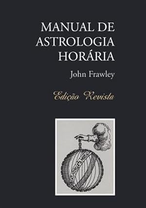 Bild des Verkufers fr MANUAL DE ASTROLOGIA HORRIA - Edio Revista -Language: portuguese zum Verkauf von GreatBookPrices