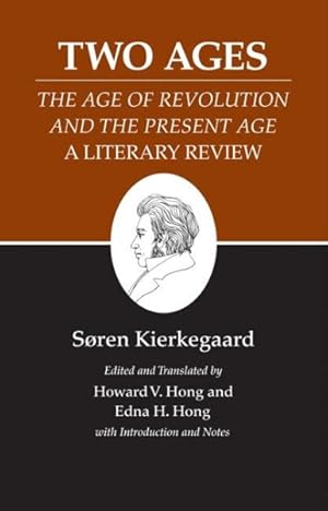 Seller image for Two Ages : The Age of Revolution and the Present Age a Literary Review for sale by GreatBookPrices