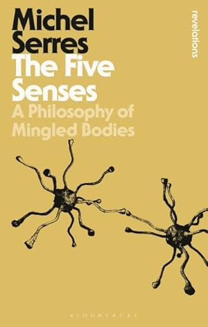 Image du vendeur pour Five Senses : A Philosophy of Mingled Bodies mis en vente par GreatBookPrices