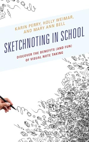 Seller image for Sketchnoting in School : Discover the Benefits a(nd Fun) of Visual Note Taking for sale by GreatBookPrices