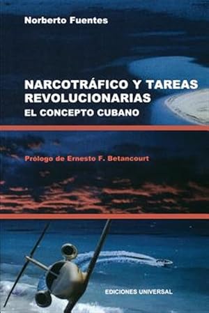 Seller image for Narcotrafico Y Tareas Revolucionarias : El Concepto Cubano -Language: spanish for sale by GreatBookPrices