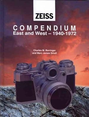 Bild des Verkufers fr Zeiss Compendium East and West : 1940-1972 zum Verkauf von GreatBookPrices