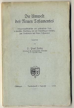 Seller image for Die Umwelt des Neuen Testamentes. Religionsgeschichtliche und geschichtliche Texte, in deutscher bersetzung und mit Anmerkungen versehen, zum Verstndnis des Neuen Testamentes. for sale by Antiquariat an der Linie 3