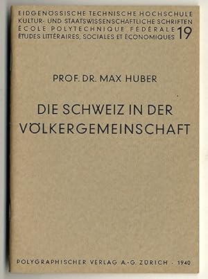 Bild des Verkufers fr Die Schweiz in der Vlkergemeinschaft, Kultur - und Staatswissenschaftliche Schriften Band 19. zum Verkauf von Antiquariat an der Linie 3