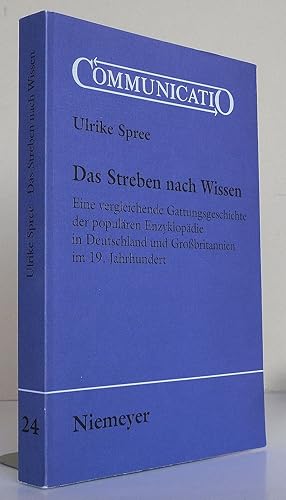 Bild des Verkufers fr Das Streben nach Wissen - Eine vergleichende Gattungsgeschichte der populren Enzyklopdie in Deutschland und Grobritannien im 19. Jahrhundert. zum Verkauf von Antiquariat an der Linie 3