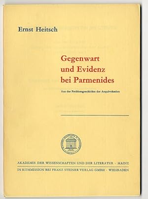 Imagen del vendedor de Gegenwart und Evidenz des Parmenides. Aus der Problemgeschichte der Aequivokation. a la venta por Antiquariat an der Linie 3