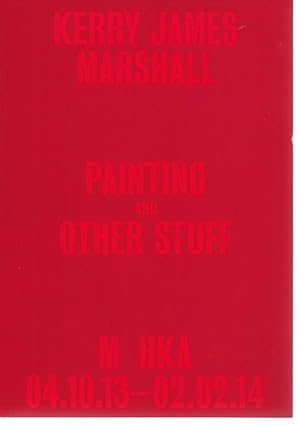 Bild des Verkufers fr Kerry James Marshall : Painting and Other Stuff (announcement) zum Verkauf von The land of Nod - art & books