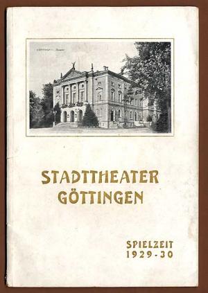 Bild des Verkufers fr Niedersachsen, Harz, Stadttheater Gttingen Programm fr die Spielzeit 1929/30. zum Verkauf von Antiquariat an der Linie 3