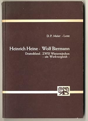 Bild des Verkufers fr Heinrich Heine - Wolf Biermann. Deutschland. ZWEI Wintermrchen - ein Werkvergleich. zum Verkauf von Antiquariat an der Linie 3