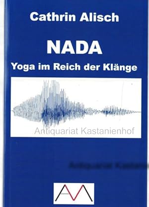 Image du vendeur pour NADA Yoga im Reich der Klnge, Homo Integralis Publications, mis en vente par Antiquariat Kastanienhof