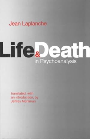 Imagen del vendedor de Life and Death in Psychoanalysis a la venta por GreatBookPrices