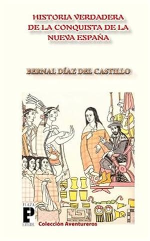 Seller image for La Verdadera Historia de la Conquista de la Nueva Espaa -Language: spanish for sale by GreatBookPrices