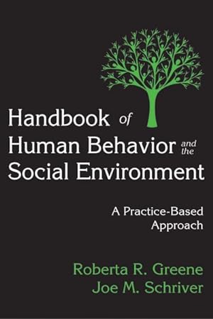 Bild des Verkufers fr Handbook of Human Behavior and the Social Environment : A Practice-Based Approach zum Verkauf von GreatBookPrices