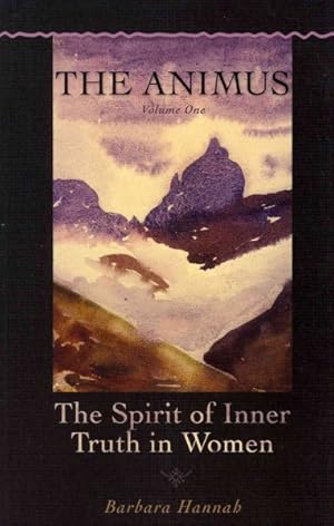 Immagine del venditore per Animus : The Spirit of Inner Truth in Women venduto da GreatBookPrices