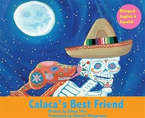 Bild des Verkufers fr Calaca's Best Friend: Bilingual in Spanish & English zum Verkauf von GreatBookPrices