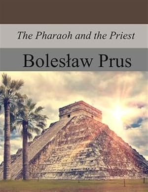 Seller image for Pharaoh and the Priest for sale by GreatBookPrices