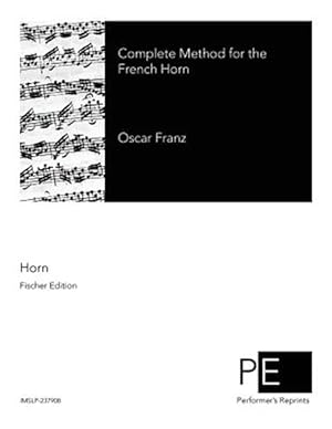 Immagine del venditore per Complete Method for the French Horn venduto da GreatBookPrices