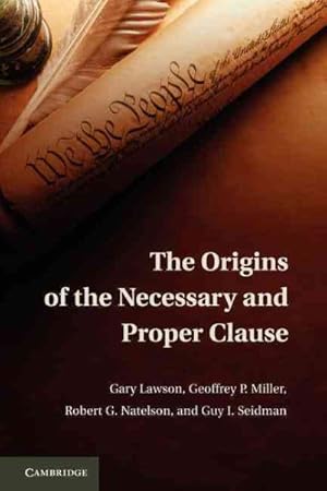 Bild des Verkufers fr Origins of the Necessary and Proper Clause zum Verkauf von GreatBookPrices