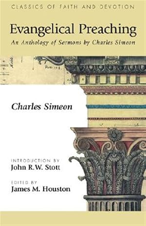 Seller image for Evangelical Preaching : An Anthology of Sermons by Charles Simeon for sale by GreatBookPrices
