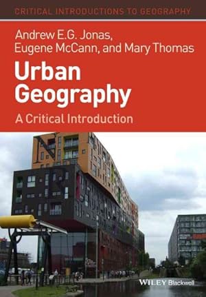 Bild des Verkufers fr Urban Geography : A Critical Introduction zum Verkauf von GreatBookPrices