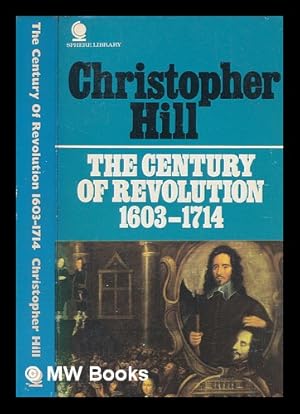 Seller image for The century of revolution : 1603-1714 / Christopher Hill for sale by MW Books Ltd.