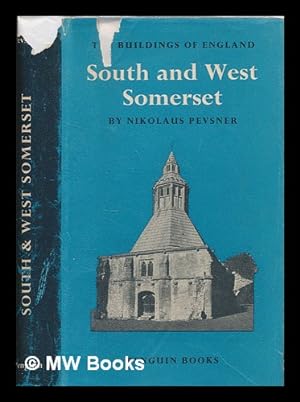 Seller image for South and West Somerset / by Nikolaus Pevsner for sale by MW Books Ltd.