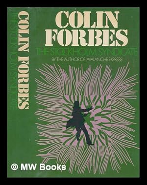 Image du vendeur pour The Stockholm syndicate / Colin Forbes mis en vente par MW Books Ltd.