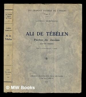 Image du vendeur pour Ali de Tblen, Pacha de Janina (1744-1822) / Gabriel Remrand mis en vente par MW Books Ltd.