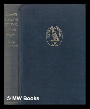 Image du vendeur pour Boswell's London journal, 1762-1763 : now first published from the original manuscript prepared for the press, with an introduction and notes by Frederick A. Pottle mis en vente par MW Books Ltd.