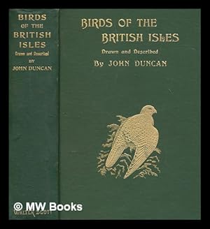 Bild des Verkufers fr Birds of the British Isles, drawn and described by J. Duncan. With an introduction by C. Dixon. Reprinted from the "Newcastle Weekly Chronicle." zum Verkauf von MW Books Ltd.