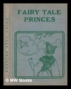 Seller image for Fairy tale princes - a collection of children's favorite stories ; illus. by Lillian Sturges for sale by MW Books Ltd.