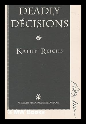 Imagen del vendedor de Deadly decisions / Kathy Reichs a la venta por MW Books Ltd.