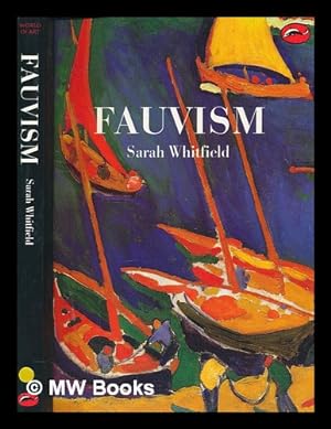 Seller image for Fauvism / Sarah Whitfield for sale by MW Books Ltd.