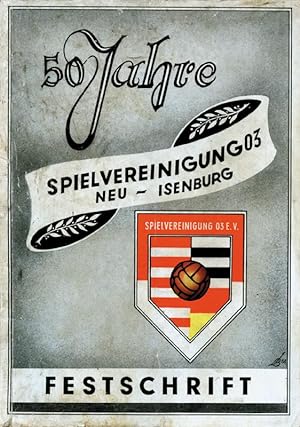50 Jahre Spielvereinigung 03 Neu-Isenburg.
