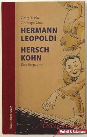 Seller image for Hermann Leopoldi, Hersch Kohn. Eine Biographie. for sale by Antiquariat MEINDL & SULZMANN OG