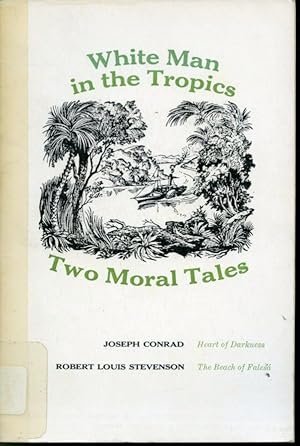 Seller image for White Man in the Tropics : Two Moral Tales for sale by Librairie Le Nord